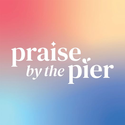 Praise By The Pier Banner